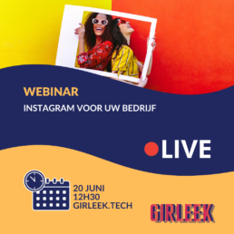 Instagram voor uw bedrijf - GIRLEEK Webinar