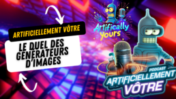 Artificiellement Vôtre - Le Duel des Générateurs d’Images !